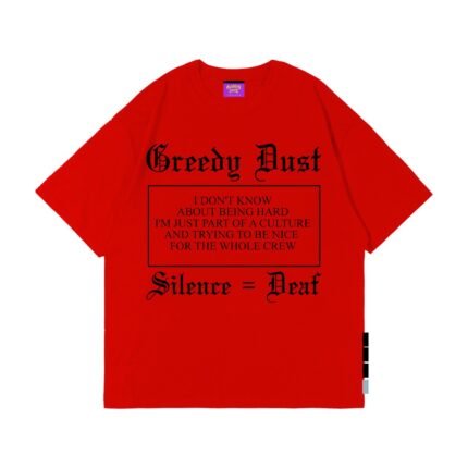 Greedy Dust ‘Crew - Silence = Deaf’ Red T-Shirt (Copy)